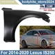 Primed Front Right Passenger Side Fender For 2014-2020 Lexus IS250 Replacement Primed Front Right Passenger Side Fender For 2014-2020 Lexus IS250 Replacement