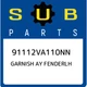 91112VA110NN Subaru Garnish ay fenderlh 91112VA110NN, New Genuine OEM Part