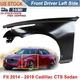 NEW Fender For Cadillac CTS 2014-2019 Sedan Front Driver Side GM1240394 NEW Fender For Cadillac CTS 2014-2019 Sedan Front Driver Side GM1240394