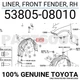 5380508010 Genuine Toyota LINER, FRONT FENDER, RH 53805-08010