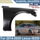 Primed Front Right Passenger Side Fender For 2014-2020 Lexus IS250 5380153160 Primed Front Right Passenger Side Fender For 2014-2020 Lexus IS250 5380153160