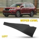 Windshield Wiper Cowl Extension Trim Left Side For Nissan Pathfinder 2013-2020`