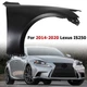 Primed Front Right Side Fender For 2014-2020 Lexus IS250 5380153160 LX1241130 Primed Front Right Side Fender For 2014-2020 Lexus IS250 5380153160 LX1241130