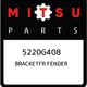 5220G408 Mitsubishi Bracketfr fender 5220G408, New Genuine OEM Part 5220G408 Mitsubishi Bracketfr fender 5220G408, New Genuine OEM Part