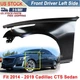 Fender For Cadillac CTS 2014-2019 Front Driver Left Side Black Primed Fender For Cadillac CTS 2014-2019 Front Driver Left Side Black Primed