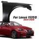 Steel Fender For Lexus IS350 2014-2020 Front Passenger Side 5380153160 Steel Fender For Lexus IS350 2014-2020 Front Passenger Side 5380153160