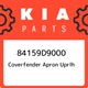 84159D9000 Kia Coverfender apron uprlh 84159D9000, New Genuine OEM Part