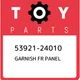 53921-24010 Toyota Garnish fr panel 5392124010, New Genuine OEM Part